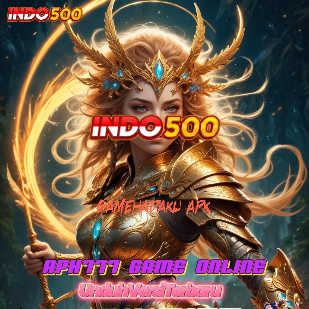 SAMEHADAKU APK ✨ kejutan spin resmi valid gacor mulus