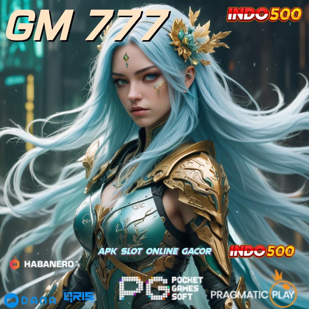 GM 777 🎮 Deposit Dana 10k Slot Maxwin Apk Android iOS Versi Terbaru Download