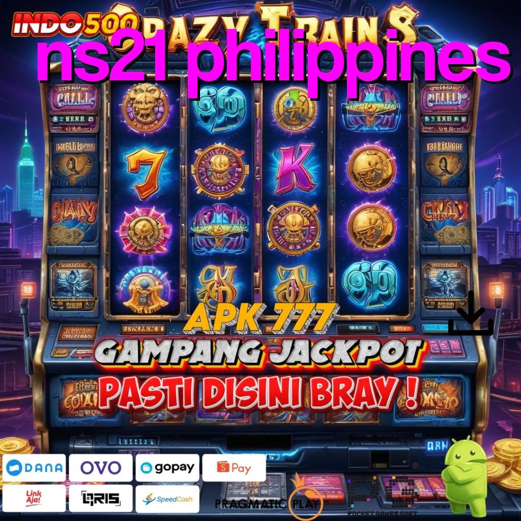 NS21 PHILIPPINES Aplikasi Jackpot RTP Tinggi