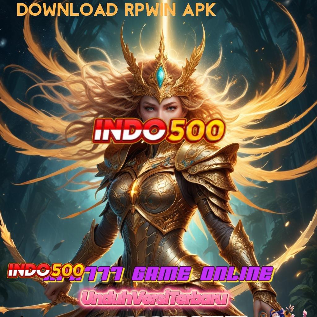 DOWNLOAD RPWIN APK ⚡ Langsung Aktifkan Bonus Tanpa Hambatan Hari Ini