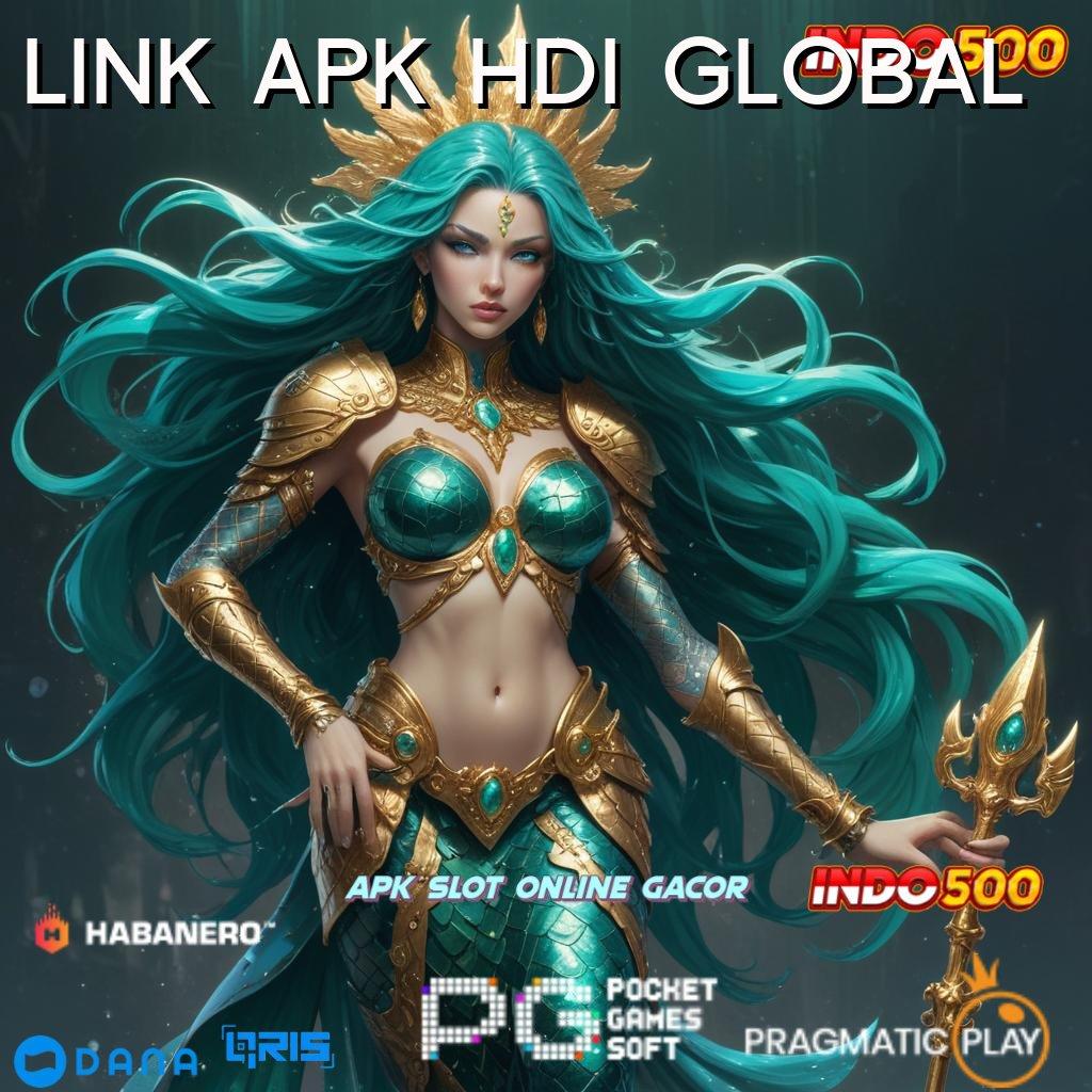 LINK APK HDI GLOBAL → spin baru dengan depo tanpa potongan sama sekali