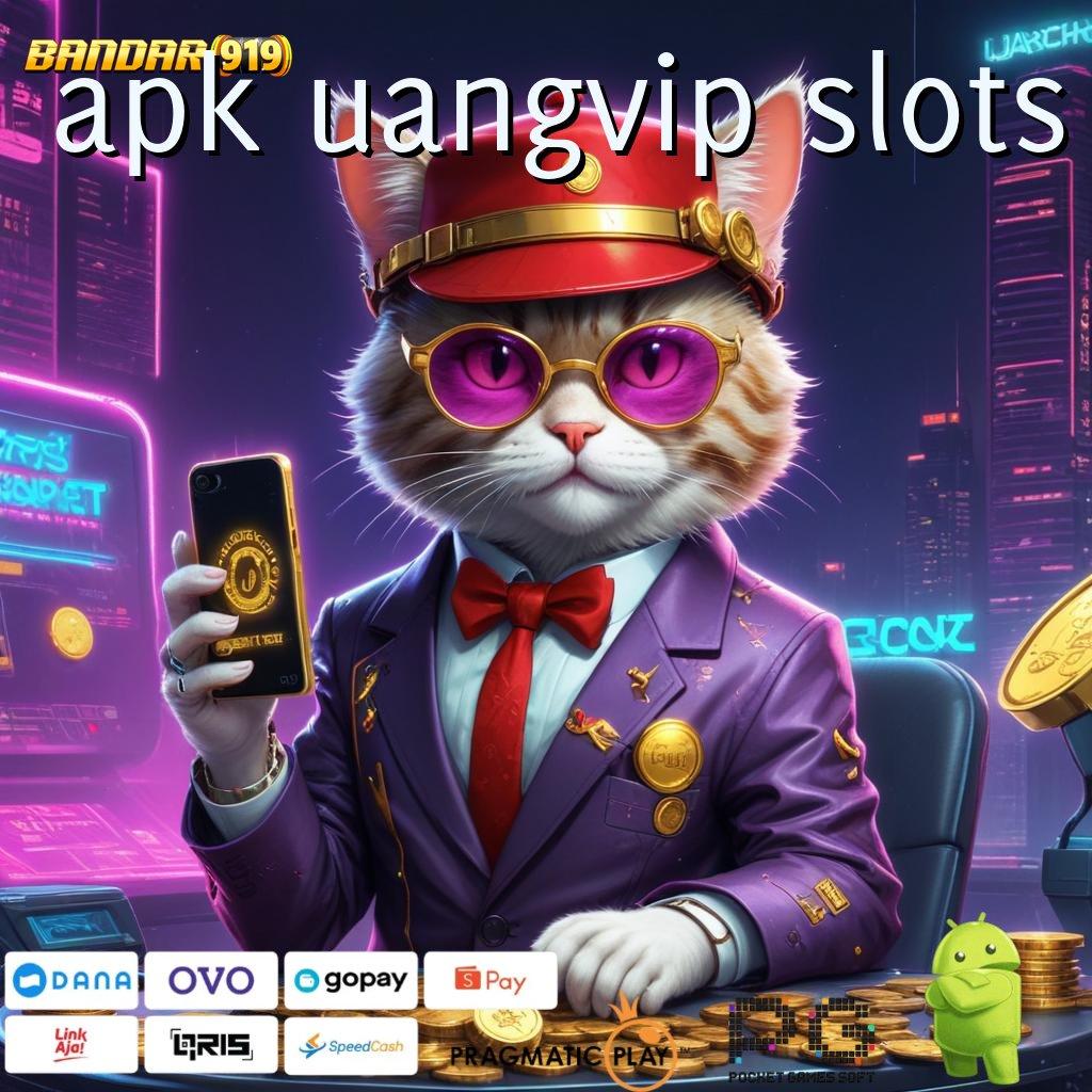 APK UANGVIP SLOTS | Dp Linkaja 5k Dapatkan Slot Maxwin Apk Android iOS Terbaru