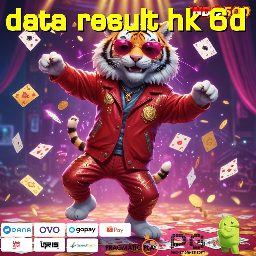 DATA RESULT HK 6D Kode Freebie Langsung WD Scatter Gacor Cepat