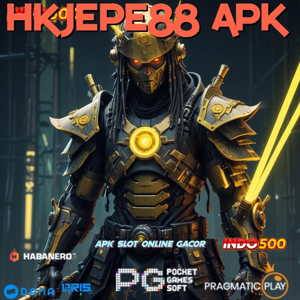 HKJEPE88 APK 🔎 APK Bonus RTP Tinggi 2025 Lapangan