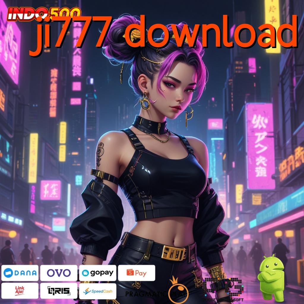 JI777 DOWNLOAD ketahanan finansial