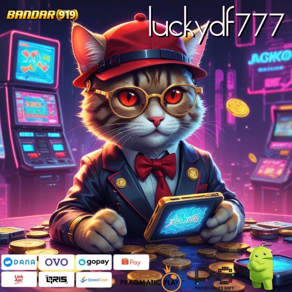 LUCKYDF777 > Apk 9.5 Slot – Download Gratis Versi 2025!