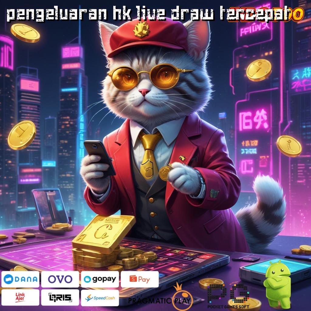 PENGELUARAN HK LIVE DRAW TERCEPAT RTP Tertinggi Untuk Keuntungan Tanpa Penundaan