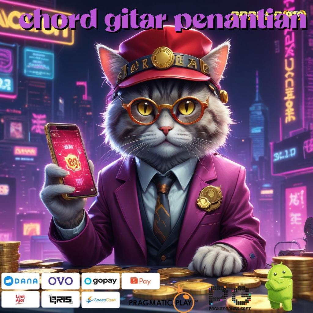 CHORD GITAR PENANTIAN , Keuntungan Dijamin APK Slot Olympus Menemukan Cuan Secara Instan