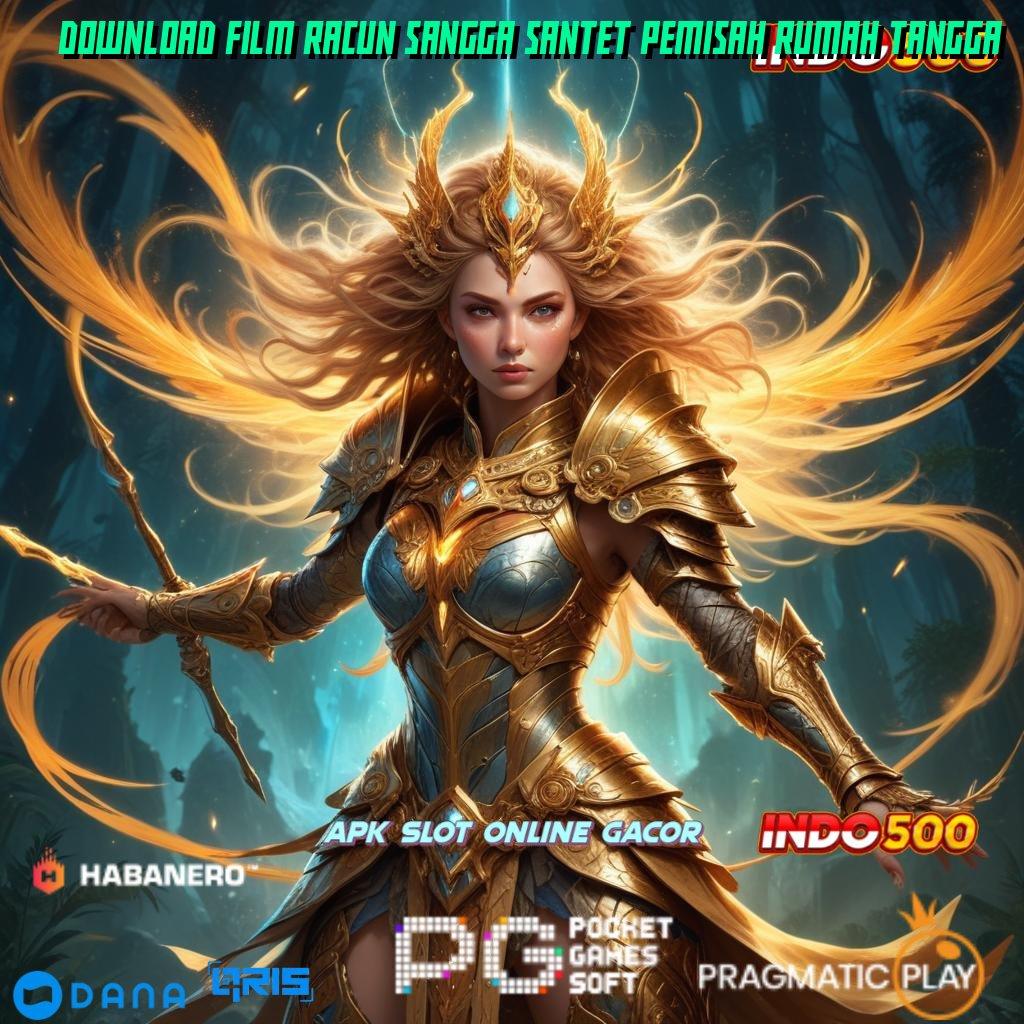 DOWNLOAD FILM RACUN SANGGA SANTET PEMISAH RUMAH TANGGA 🐉 Persentase Juara Menerima Deposit E Wallet Depo Bank Bsi 20 000