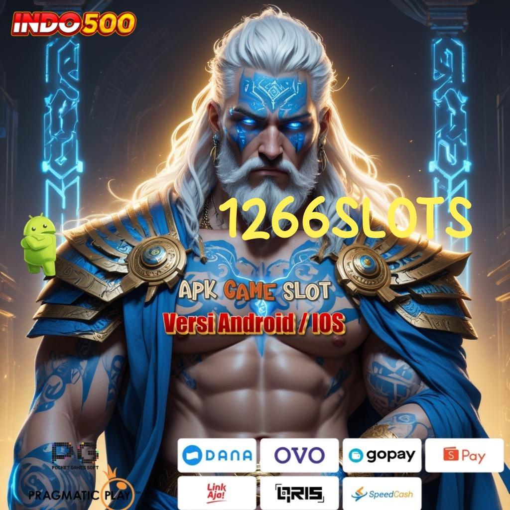 1266SLOTS ⇉ Unduhan Game Android Terbaru Versi Scatter Gacor