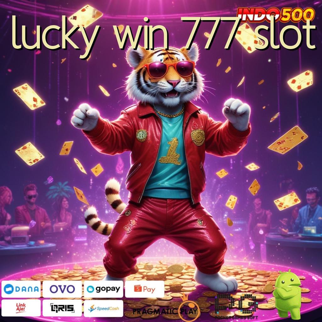 LUCKY WIN 777 SLOT Download Jackpot Slot Gacor Setiap Hari