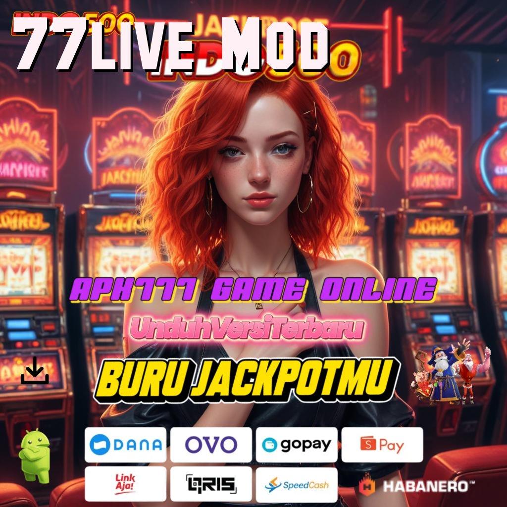 77live Mod