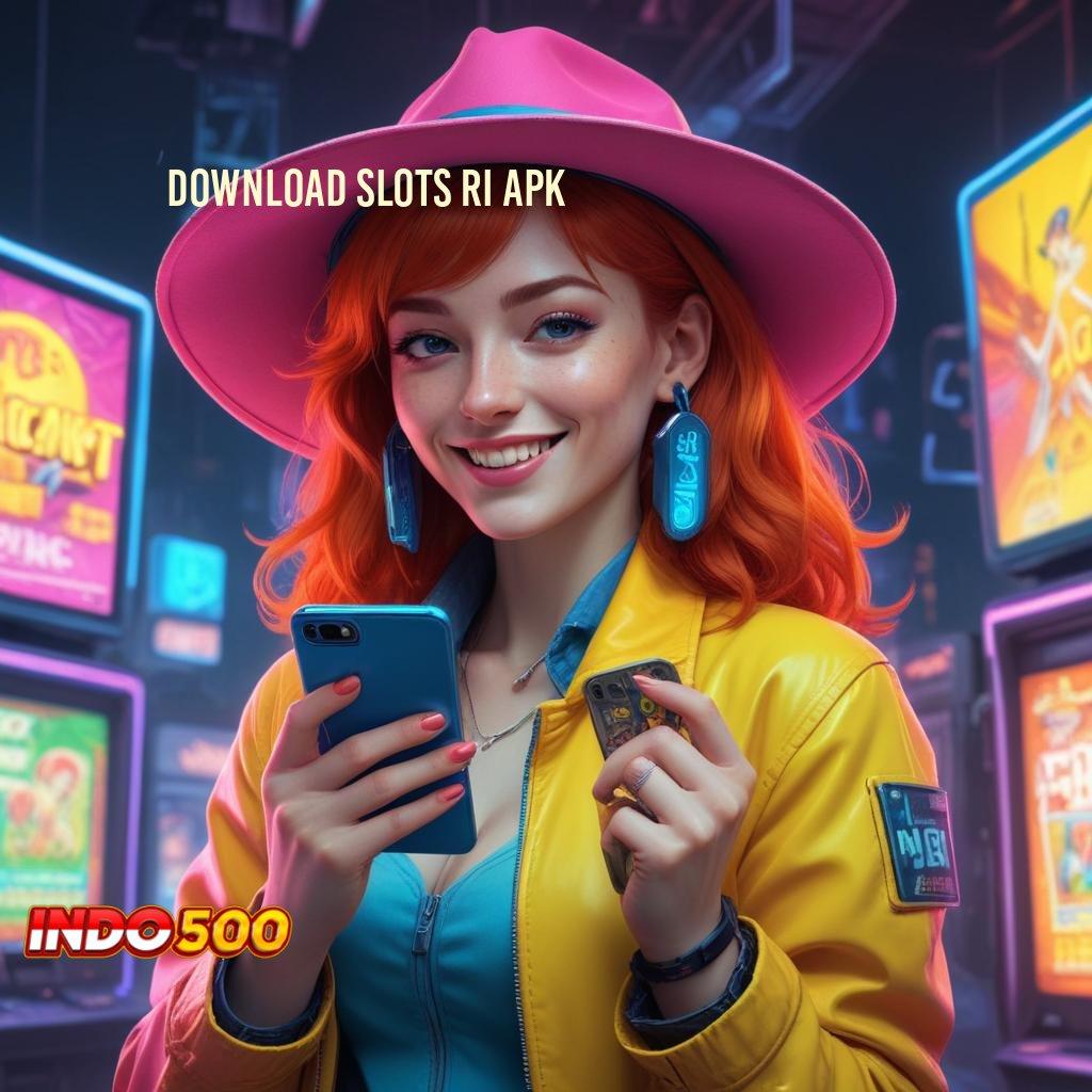 DOWNLOAD SLOTS RI APK Teknik Strategis Platform Teknologi Dana Hijau