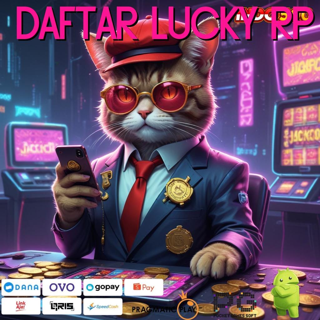 DAFTAR LUCKY RP Hadiah Sempurna Kepercayaan Sepanjang Masa