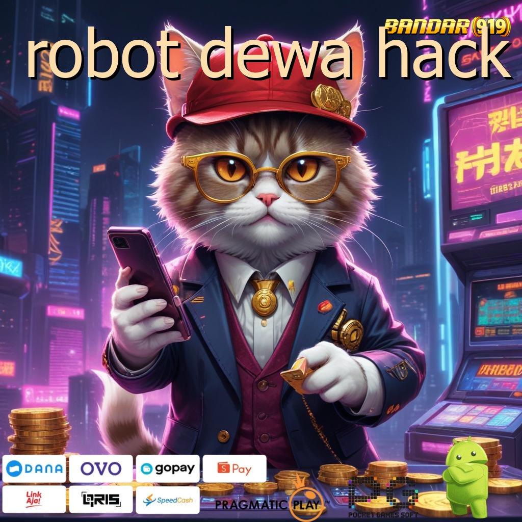 ROBOT DEWA HACK @ Dp Bca 20rb APK Slot Uang Asli Dengan Pilihan Permainan