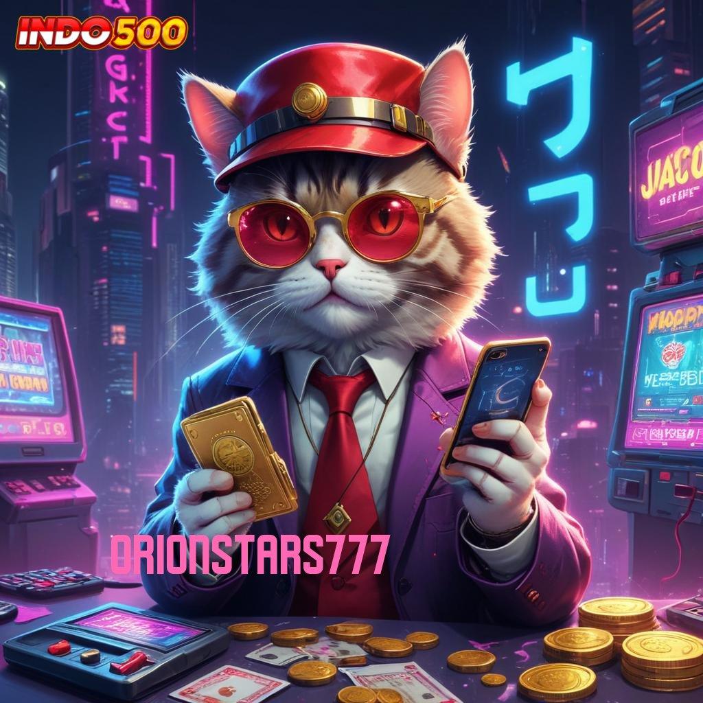 ORIONSTARS777 ✔ mengoptimalkan potensi pasti mendapatkan hasil yang baik