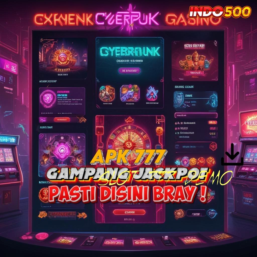 SLOT 777 DEMO ✅ Pembaruan APK Bonus Harian Penyedia Layanan