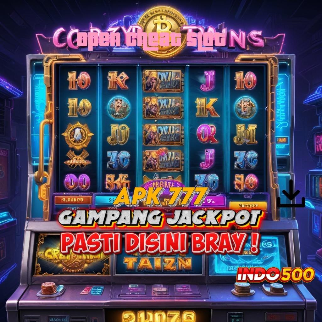 OPEN CHEAT SLOT setor kilat dalam waktu 2 menit saja deposit singkat