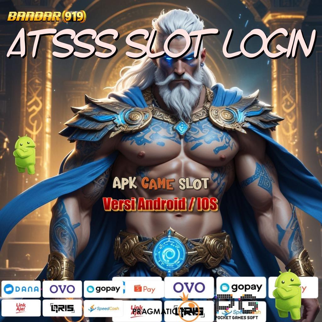 ATSSS SLOT LOGIN # hadiah bundling seru