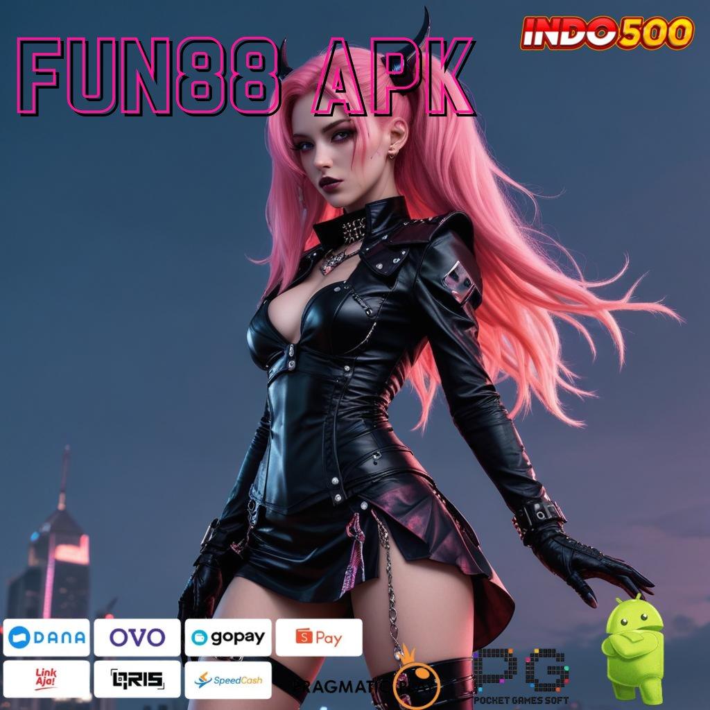 FUN88 APK Deposit Bca 10rb Download Apk Slot Gacor 777 Update Terbaru