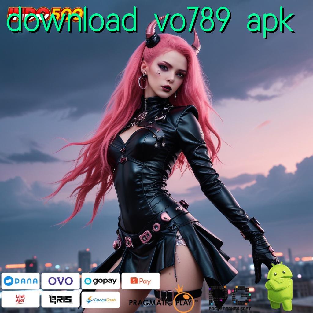 DOWNLOAD VO789 APK hasil hari dreams bri kemitraan besar