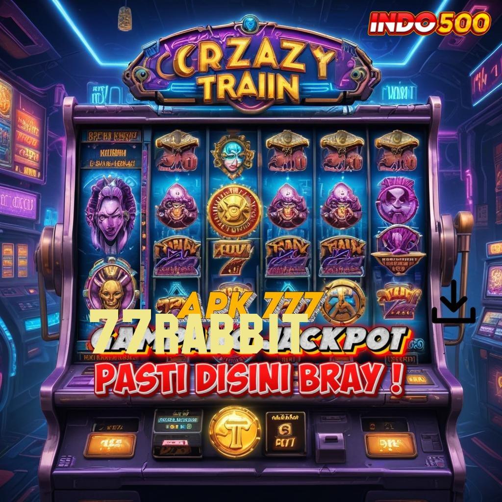 77RABBIT ⇏ pembawa rezeki mesin slot tiada lawan