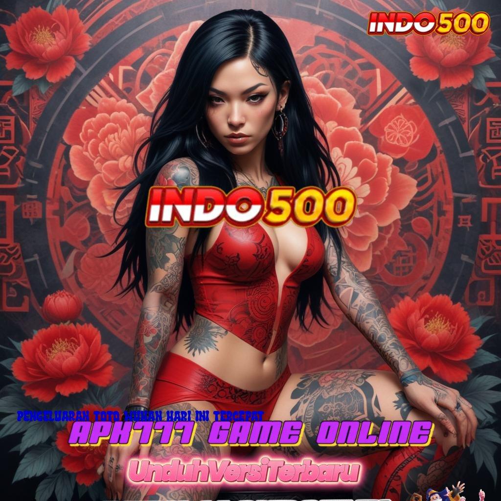 PENGELUARAN TOTO WUHAN HARI INI TERCEPAT ➜ Pembaruan APK Event Bonus Gratis Tatanan