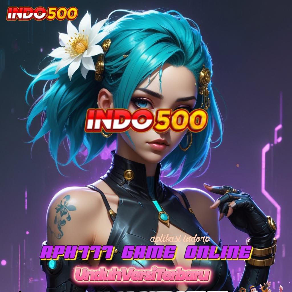 APLIKASI INDORP 🥇 Spin Valid Android Bonus Langsung