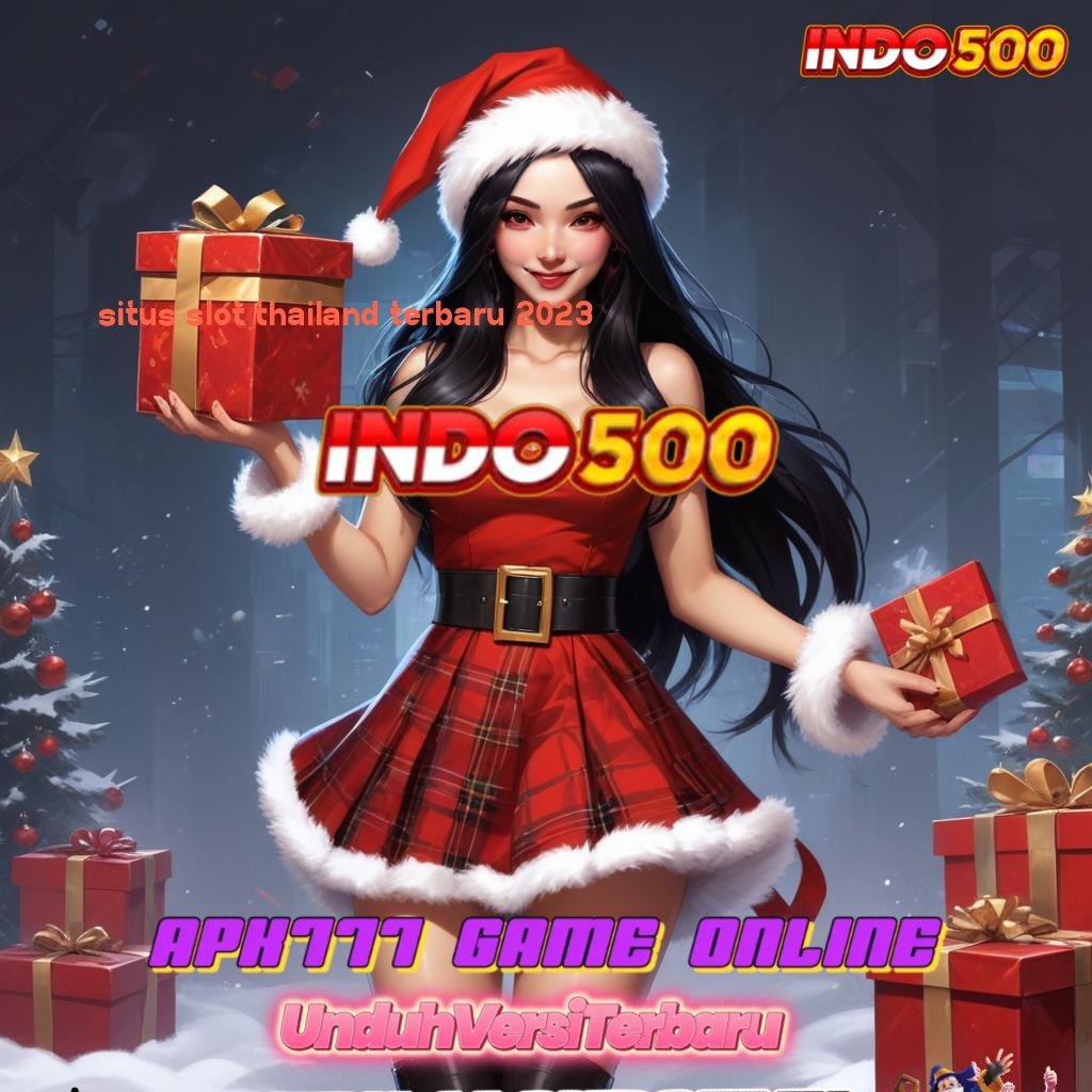 SITUS SLOT THAILAND TERBARU 2023 ♒ slot kemenangan luar biasa besar