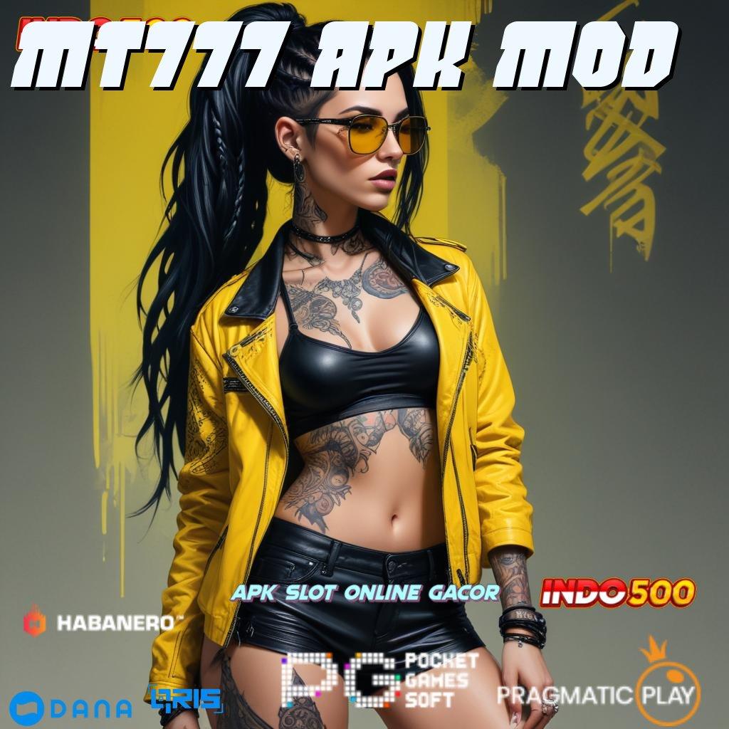 MT777 APK MOD 💥 Scatter Gampang Dalam Jalan Pintas Spin Cepat Langsung Maxwin