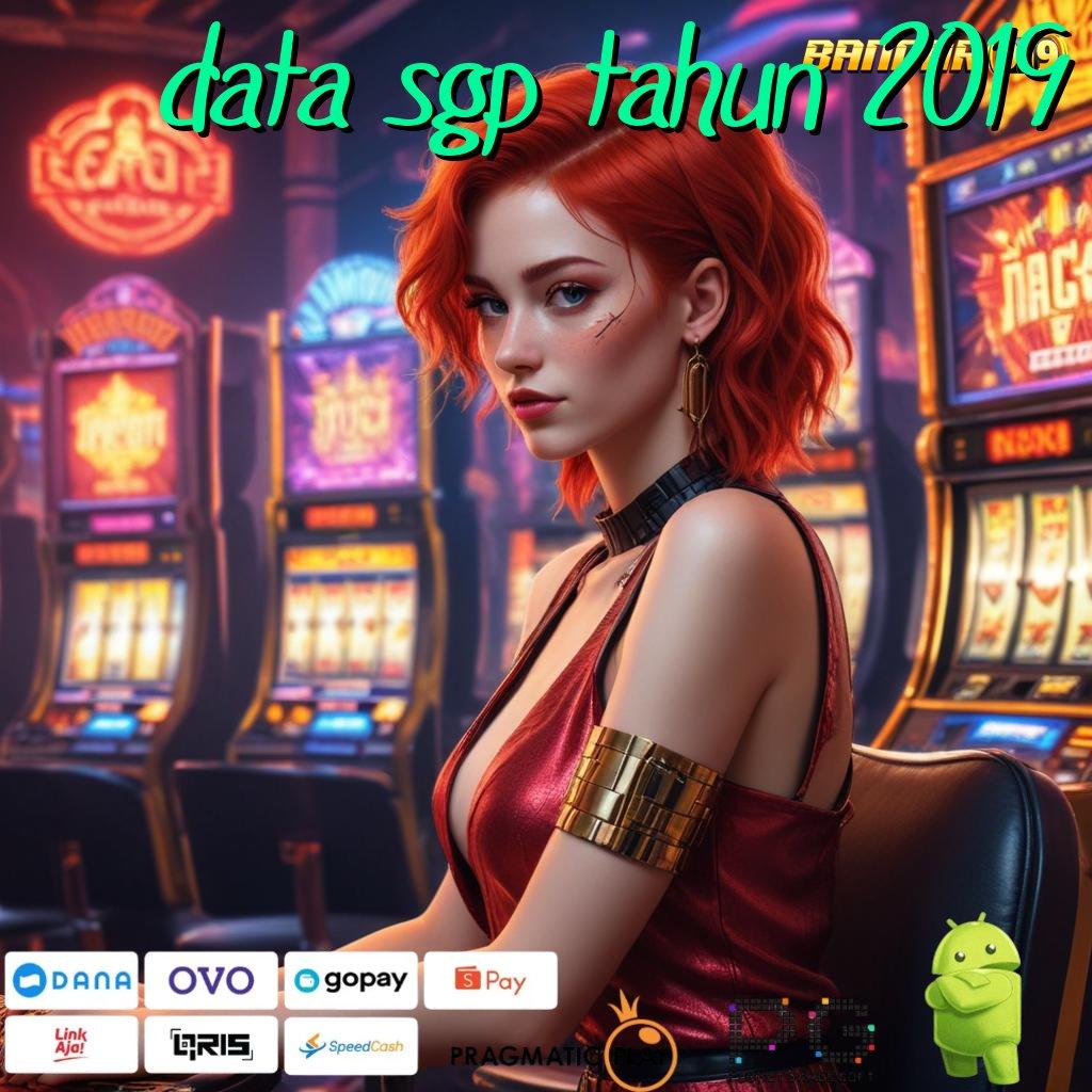 DATA SGP TAHUN 2019 @ deposit shopeepay jackpot langsung tanpa hambatan