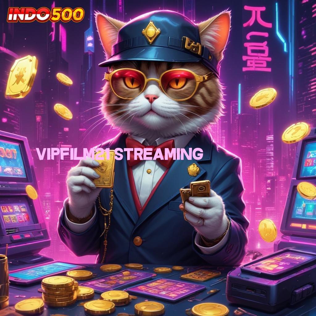 VIPFILM21 STREAMING auto menang game cuan auto cuan