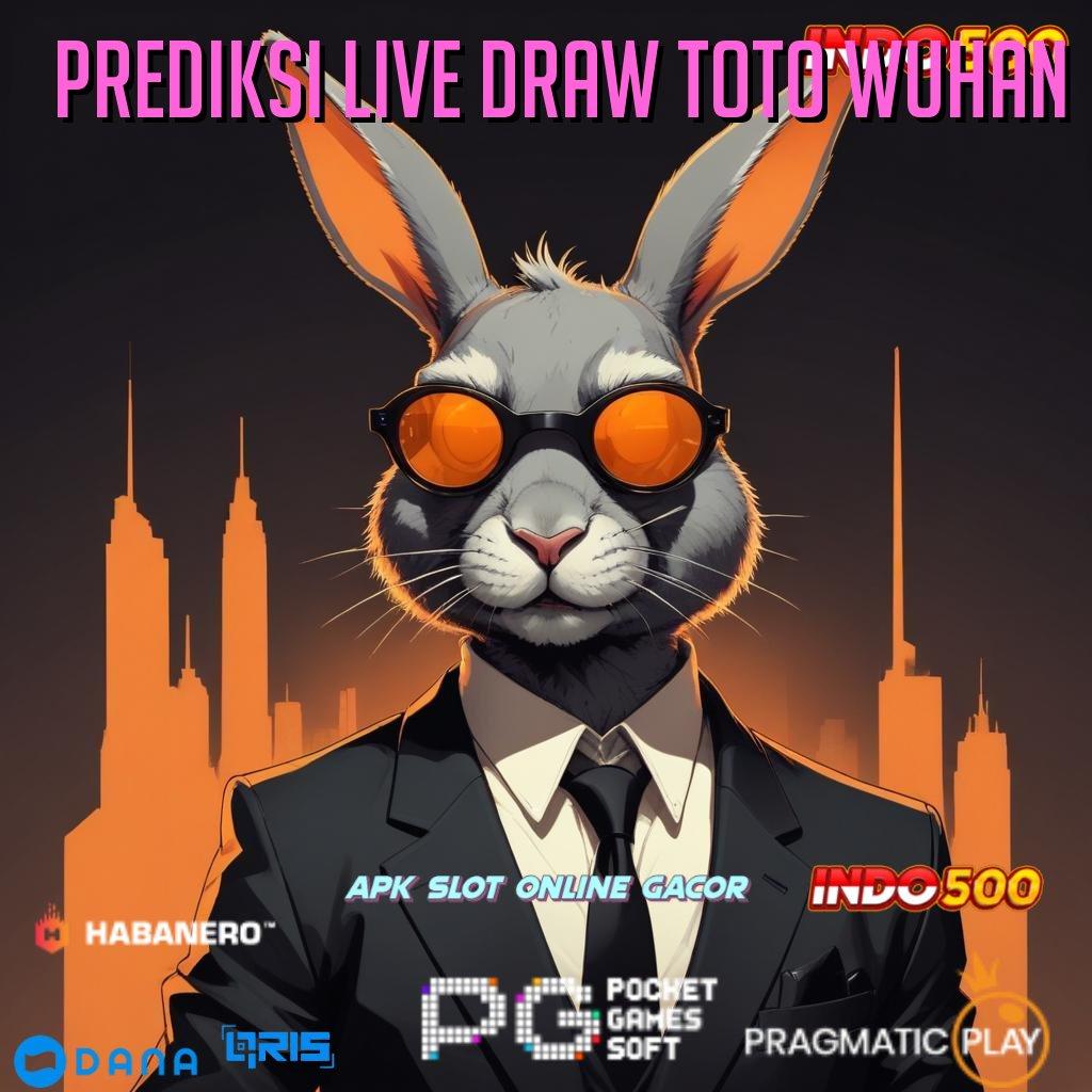 Prediksi Live Draw Toto Wuhan