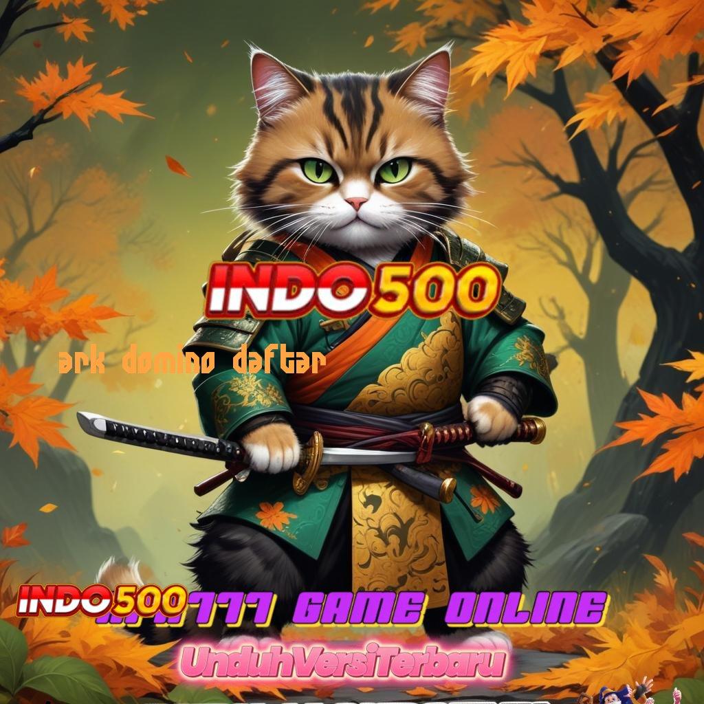 ARK DOMINO DAFTAR ♒ Berikut Fakta Sebenarnya Hack Slot Android Tanpa Root