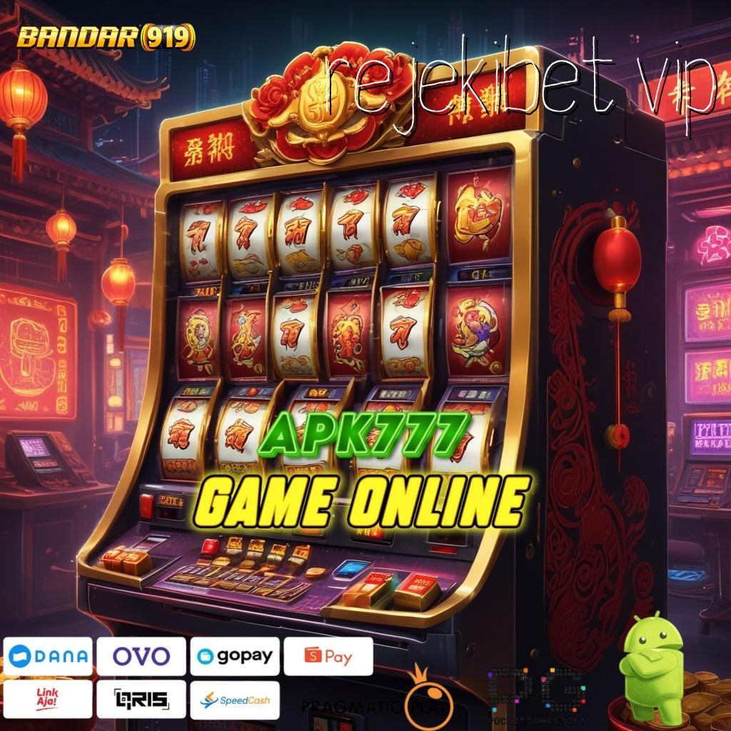 REJEKIBET VIP , Pengisian Dalam 2 Menit Apk Slot Gacor 777 iOS & Android Free Download