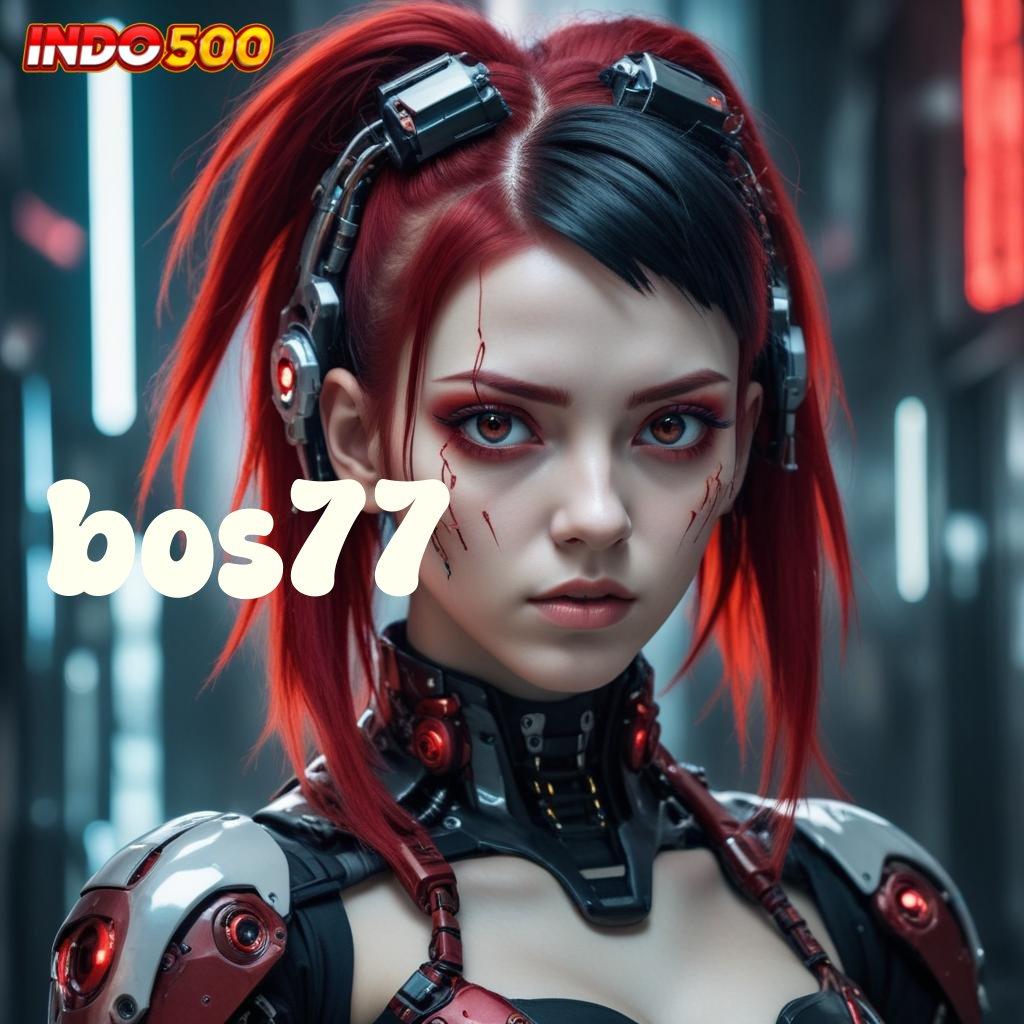 BOS77 ➰ Event Android iOS Bonus Besar Basis