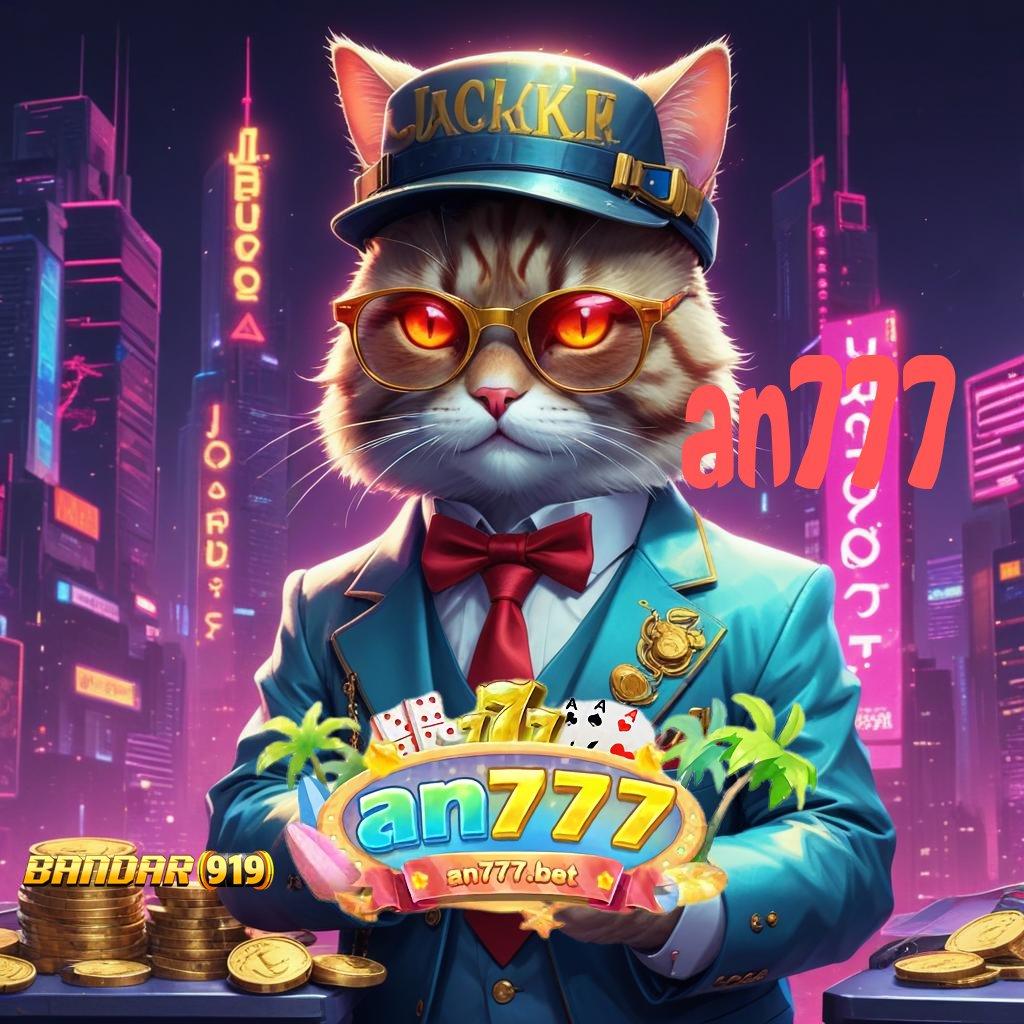 AN777 ➤ Unduh APK Slot Dana 20K