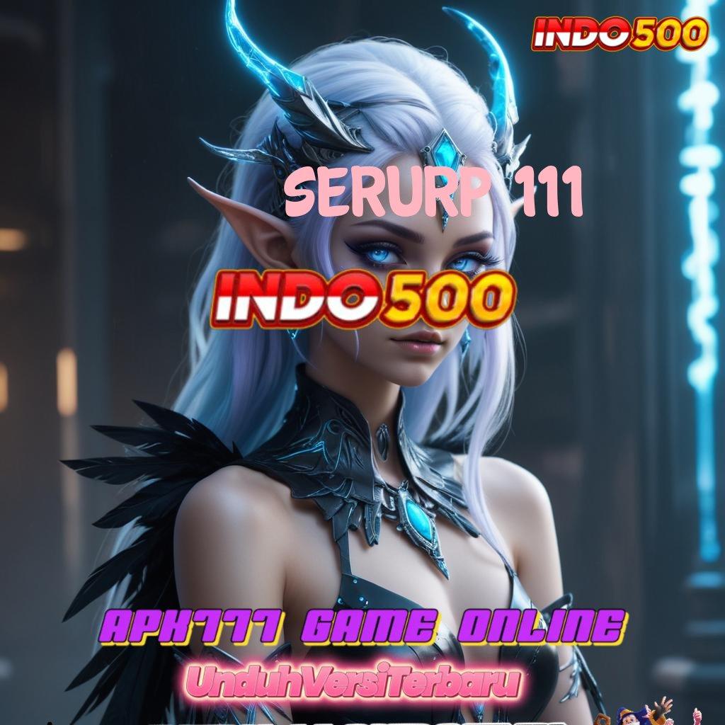 SERURP 111 👉 peluang menang wd bonus tanpa hambatan!