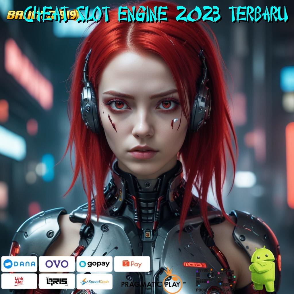 CHEAT SLOT ENGINE 2023 TERBARU , Zona Baru Dengan Sistem Efisien Untuk Cuan