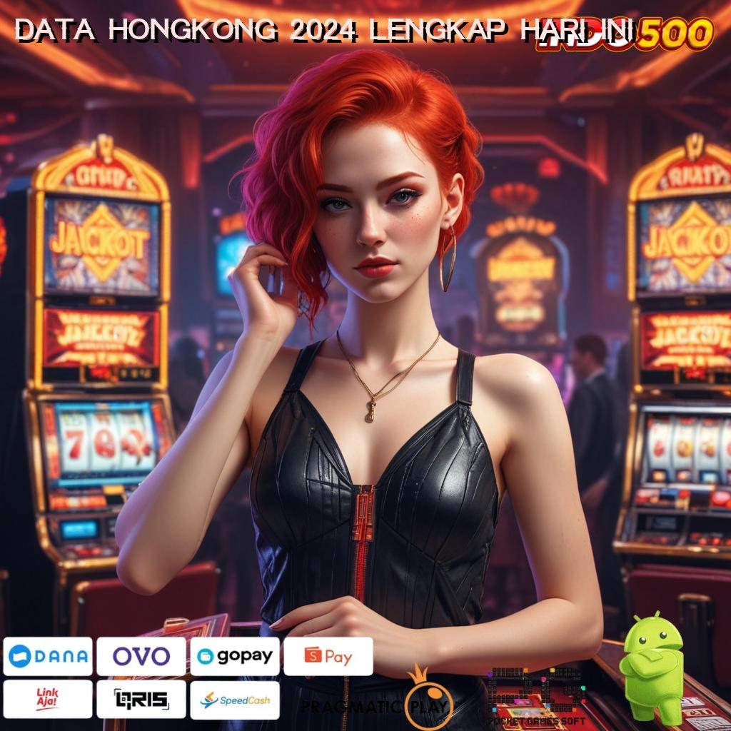 DATA HONGKONG 2024 LENGKAP HARI INI pola adaptif kejutan mudah maxwin