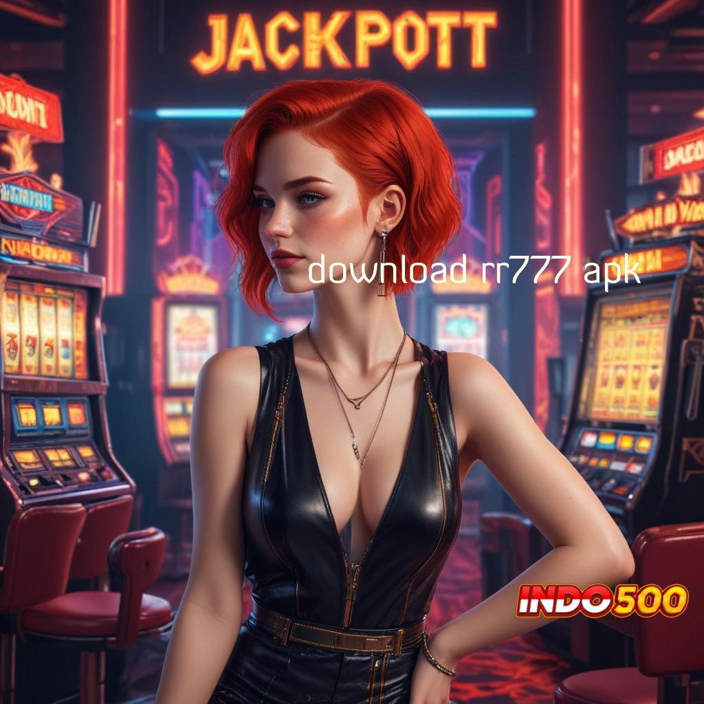 DOWNLOAD RR777 APK Jalan Mulus Alamat Backup Deposit Bank Jago