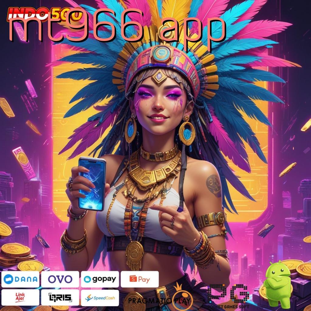 MT966 APP slot 9.5 APK (login) versi android terbaru 2025, gratis unduh!