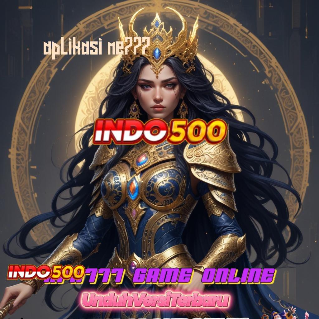 APLIKASI ME777 🚀 APK Event Bonus Versi 788