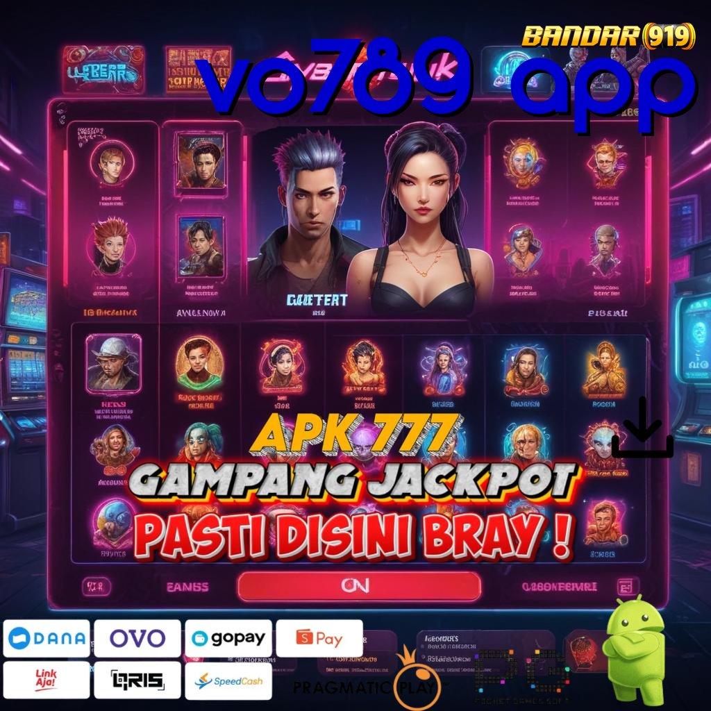 VO789 APP @ Dapat Cuan Tanpa Ribet! Dapatkan Apk Slot Gacor 777 untuk iOS & Android