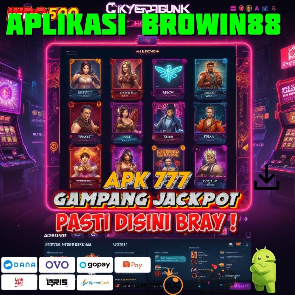 APLIKASI BROWIN88 Aplikasi Slot Jackpot Terbesar