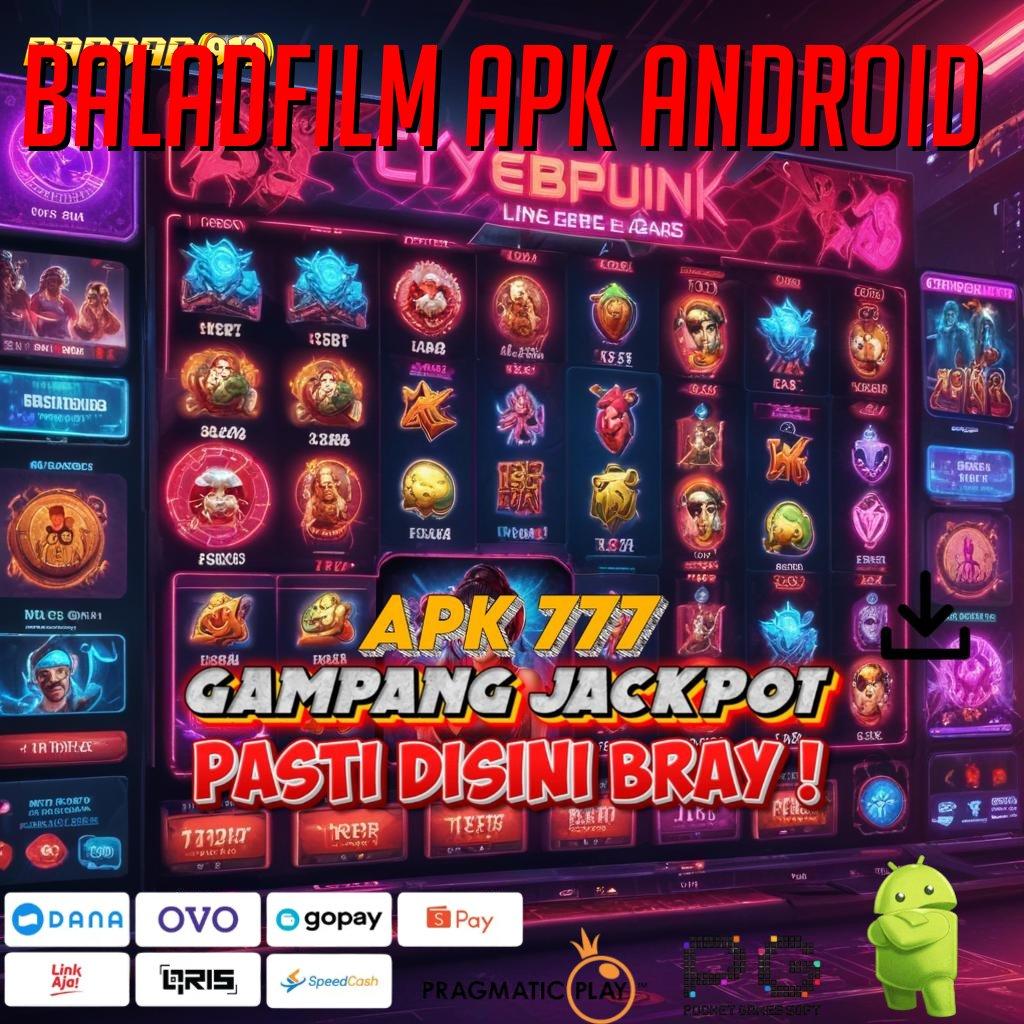 BALADFILM APK ANDROID # Android Kecepatan Pemasangan Pijakan Jalan Masuk