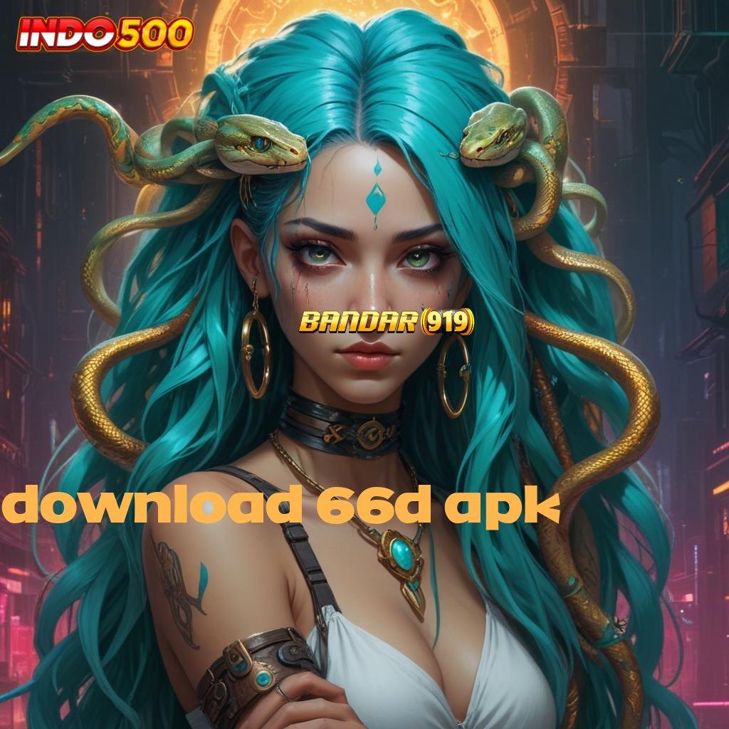 DOWNLOAD 66D APK 🔎 lihat kesempatan baru