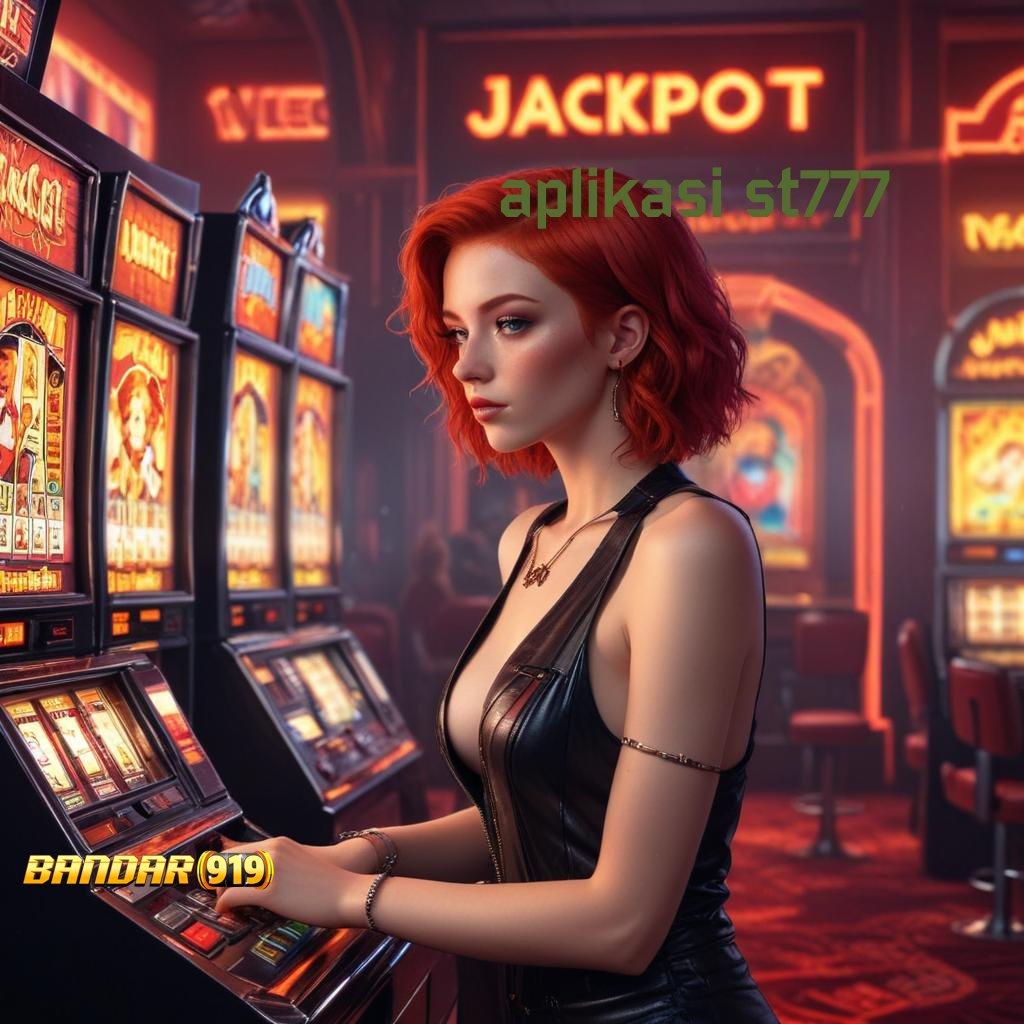 APLIKASI ST777 | situs slot yang sedang gacor hari ini keleluasaan penuh deposit maxwin juara