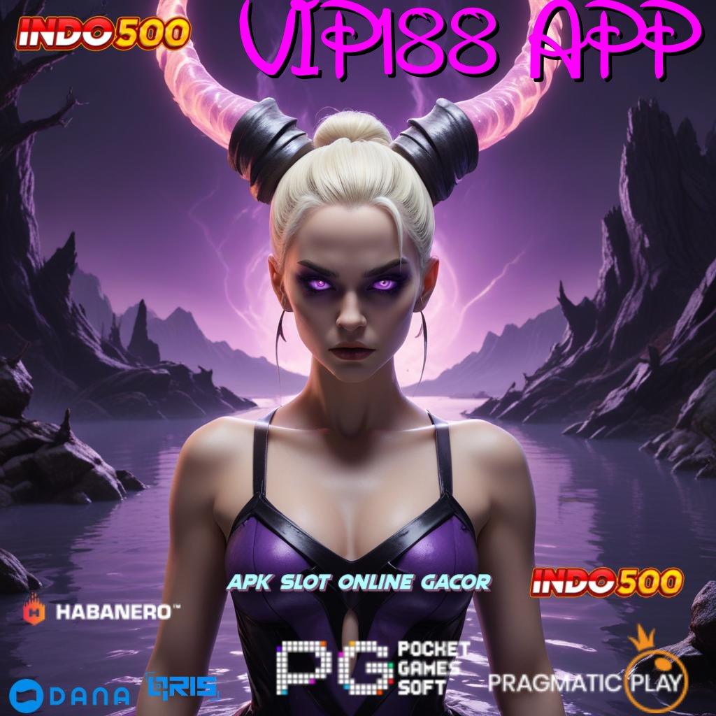 VIP188 APP > percaya diri spin langsung maxwin