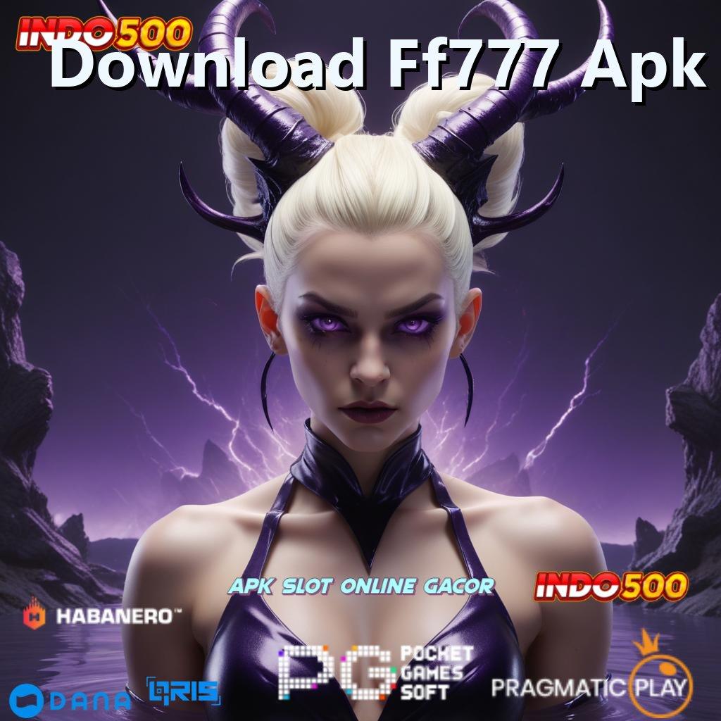 Download Ff777 Apk